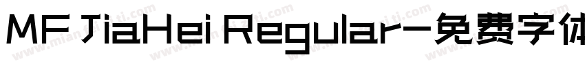 MF JiaHei Regular字体转换